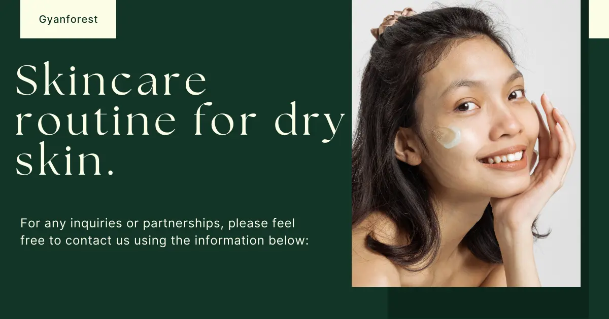 Skincare routine for dry skin