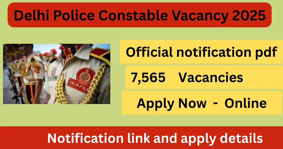 Delhi Police Constable Vacancy 2025